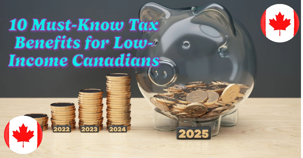 Must Know Tax Benefits For Low Income Canadians In Maximize