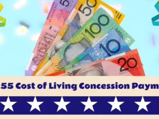 $255 Cost of Living Concession Payment 2024: Essential Support for Low-Income Households