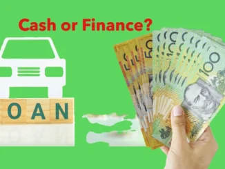 Cash or Finance: What Could be the Best Choice for Aussies? Guide to Choosing the Best Payment Option for Your New Car