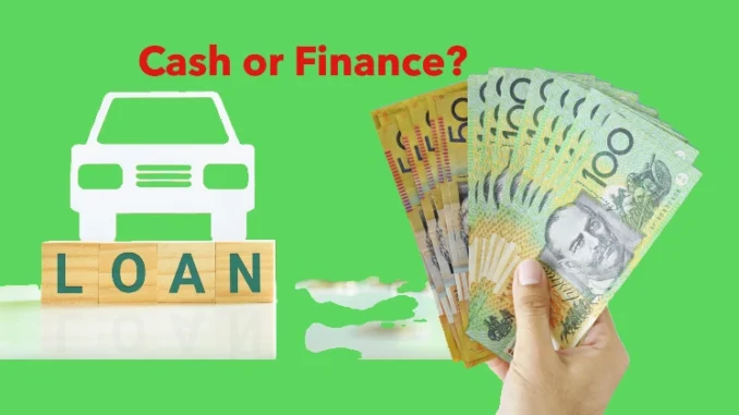 Cash or Finance: What Could be the Best Choice for Aussies? Guide to Choosing the Best Payment Option for Your New Car