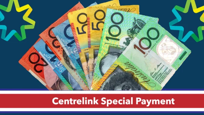 Centrelink Special Payment