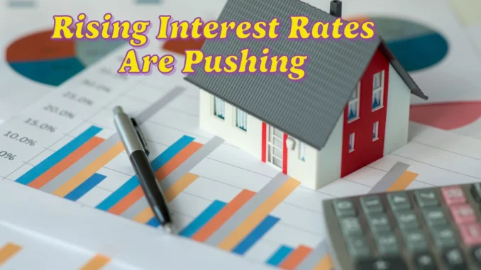 How Rising Interest Rates Are Pushing Homeowners to the Edge: High Incomes, High Stress