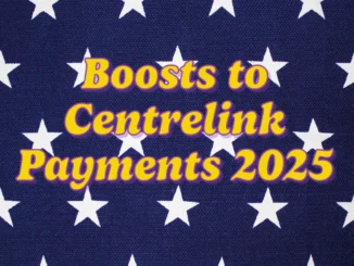 Major Changes Coming on January 1, 2025: Boosts to Centrelink Payments and More