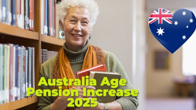 Australia Age Pension Increase 2025