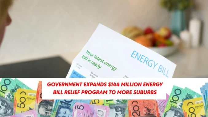 Government Expands $144 Million Energy Bill Relief Program to More Suburbs – How Household Electrification Could Save You Thousands