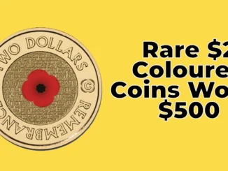 Rare $2 Coloured Coins in Australia: Could Your Spare Change Be Worth $500?