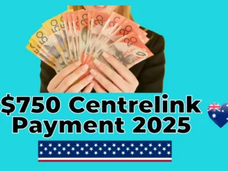 $750 Centrelink Payment 2025