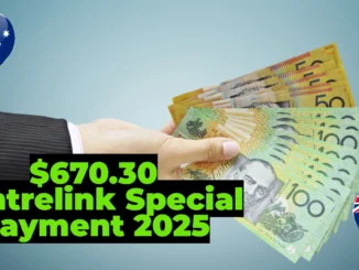 $670.30 Centrelink Special Payment 2025