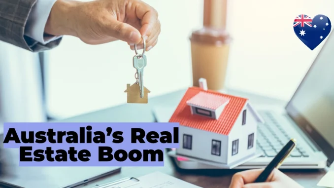 Australia’s Real Estate Boom