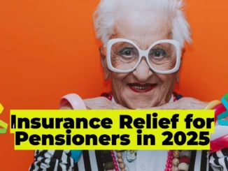 Insurance Relief for Pensioners in 2025