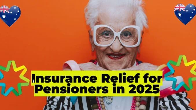 Insurance Relief for Pensioners in 2025