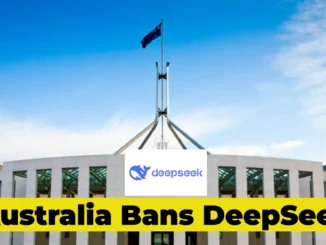 Australia Bans DeepSeek on Government Devices: National Security Concerns Spark Global Debate