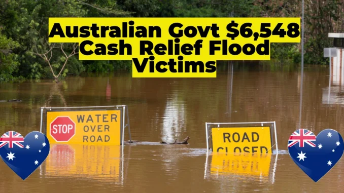 Australian Government Rolls Out $6,548 Cash Relief for Queensland Flood Victims – Centrelink Disaster Recovery Payments Explained