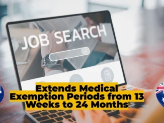 Extends Medical Exemption Periods from 13 Weeks to 24 Months