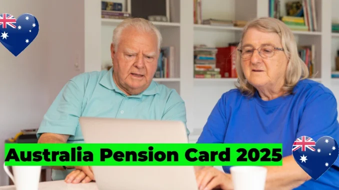 Australia Pension Card 2025