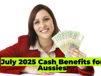 July 2025 Cash Benefits