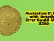 Rare Australian $1 Coin with Rotation Error Could Fetch You Up to $350