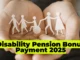 Disability Pension Bonus Payment 2025: