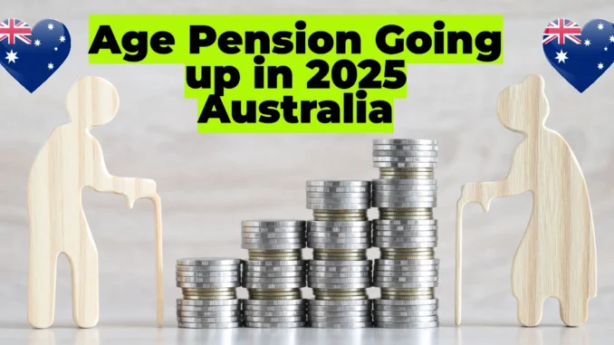 Is the Age Pension Going up in 2025 Australia