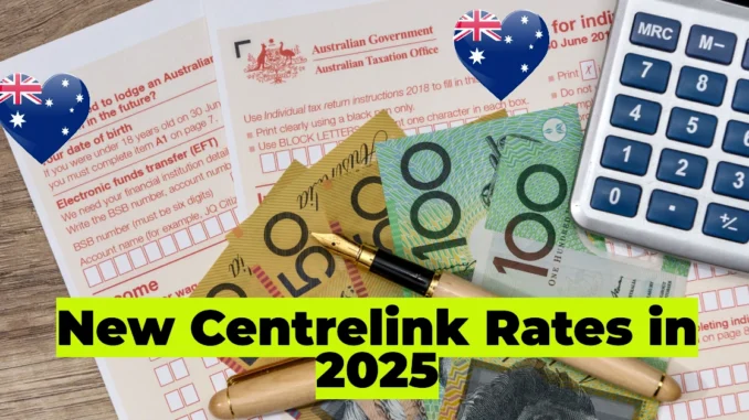 Centrelink Rates be in 2025