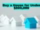 Buy a House for Under $500,000