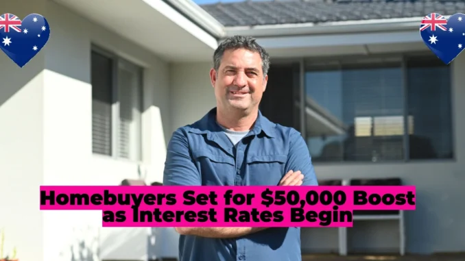 Aussie Homebuyers Set for $50,000 Boost as Interest Rates Begin to Tumble – But Will Prices Soar?