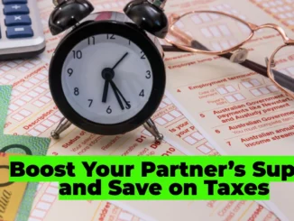 Boost Your Partner’s Super and Save on Taxes