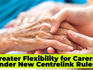 $18.6 Million Centrelink Boost: Major Carer Payment Changes Coming in Weeks