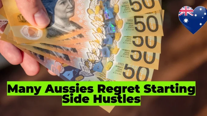 Why Many Aussies Regret Starting Side Hustles & How to Avoid Costly Mistakes