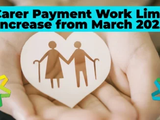 Carer Payment Work Limit Increase from March 2025: How the 100-Hour Rule Benefits You