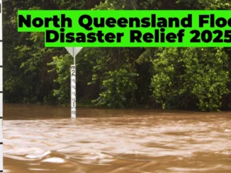 North Queensland Floods Disaster Relief 2025: How to Claim AGDRP & DRA Support