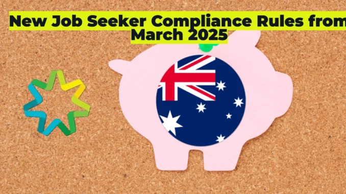 New Job Seeker Compliance Rules from March 2025