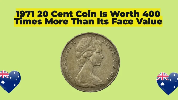 Rare 1971 20 Cent Coin Could Be Worth $80 – Find Out Why It's a Collector’s Dream