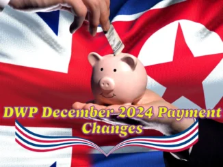 DWP December 2024 Payment Changes: What You Need to Know About PIP, Universal Credit, and More