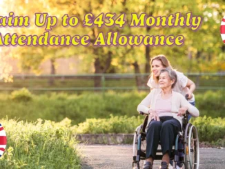 How Older Adults Can Claim Up to £434 Monthly: Attendance Allowance Made Easy