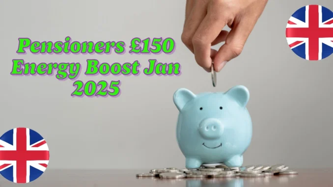 State Pensioners to Receive £150 Energy Boost in January 2025: Are You Eligible?