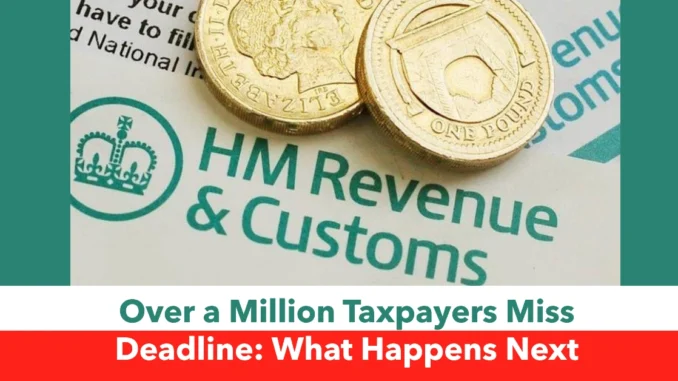 Over a Million Taxpayers Miss Deadline: What Happens Next and How to Avoid Penalties