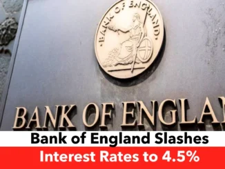 Bank of England Slashes Interest Rates to 4.5% Amid Economic Slowdown and Inflation Fears