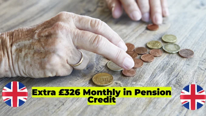 Extra £326 Monthly in Pension Credit