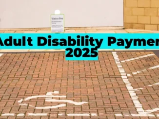 Adult Disability Payment 2025: Why Some Claimants May Need to Reapply for PIP