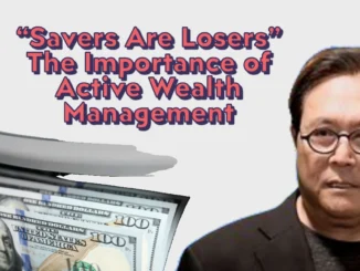 "Savers Are Losers": Robert Kiyosaki’s Wealth Protection Plan for Older Americans Amid Market Volatility