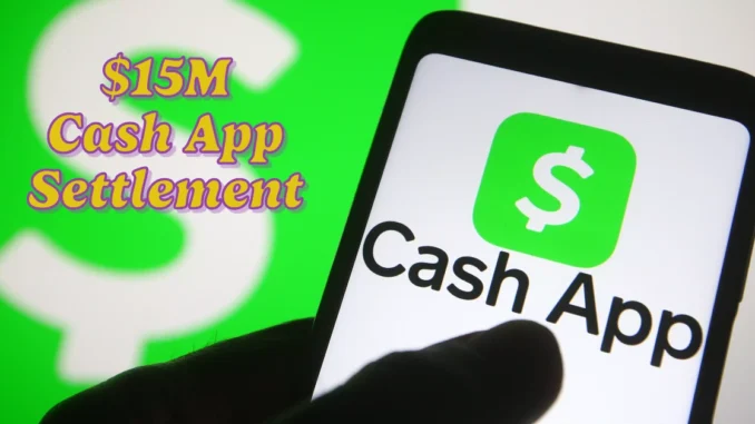 Don’t Miss Out on Your Cash App Settlement: How to Claim Your Share of $15M Today!