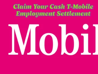 Claim Your Cash: $3.65M T-Mobile Employment Settlement