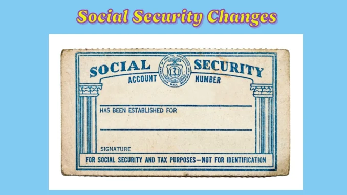 3 Major Social Security Changes You Should Expect in January 2025