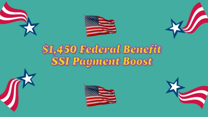 $1,450 Federal Benefit SSI Payment Boost for 2025: What Eligible Couples Need to Know