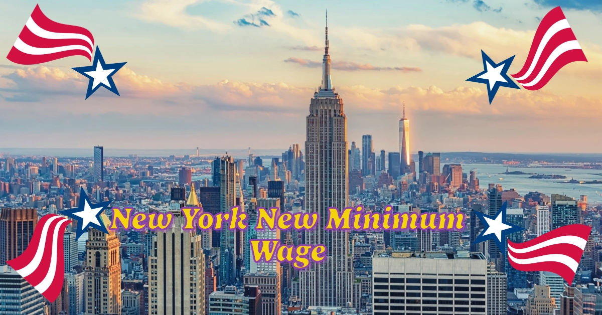 New York New Minimum Wage for 2025 Key Changes and Effective Dates