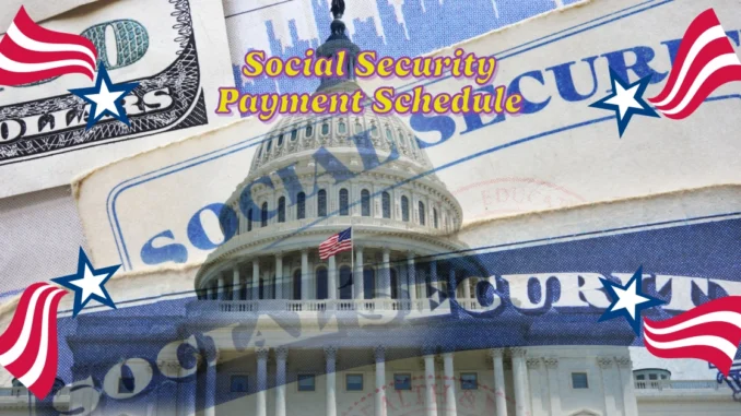 Social Security Payment Schedule 2025: Key Changes and What They Mean for You