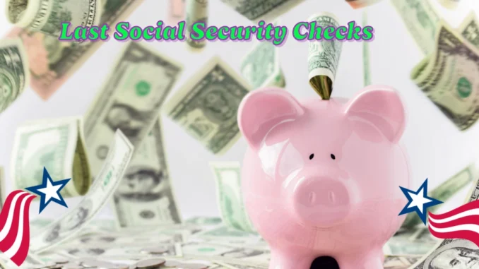 Last Social Security Checks of 2024: Retirees with Birthdays on These Dates Will See Payments Soon