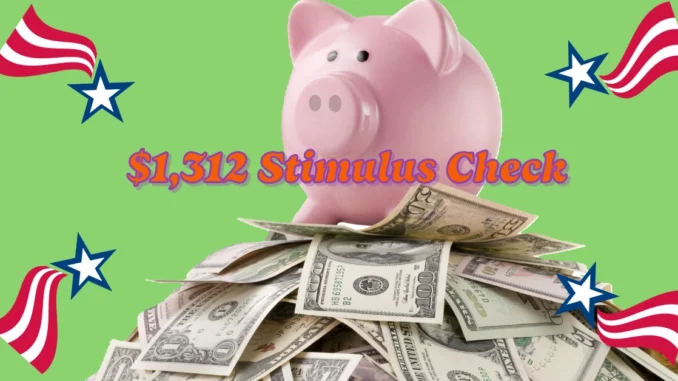 $1,312 Stimulus Check Dec Confirmed – Here Are the Payment Dates You Need to Know