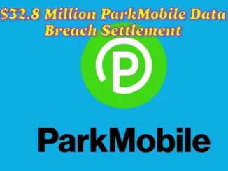 $32.8 Million ParkMobile Data Breach Settlement: Are You Eligible for a Share